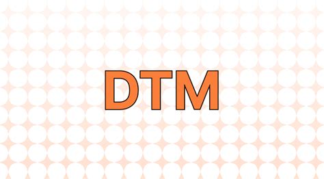 uzdtm|dtm meaning.